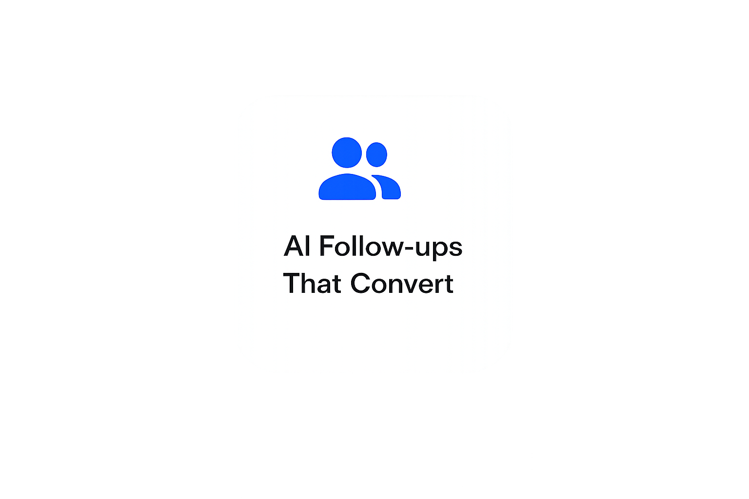 AI Follow-ups